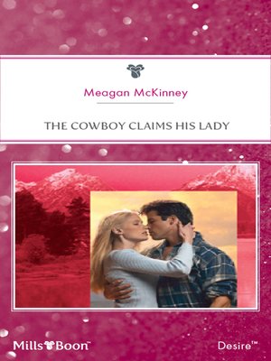 cover image of The Cowboy Claims His Lady